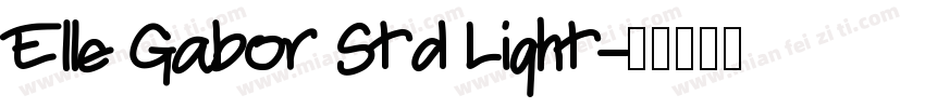 Elle Gabor Std Light字体转换